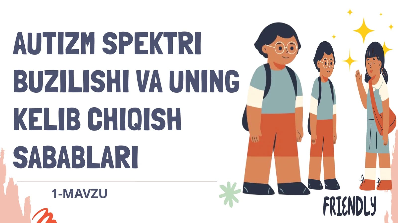 MAVZU - Autizm spektri buzilishi va uning kelib chiqish sabablari