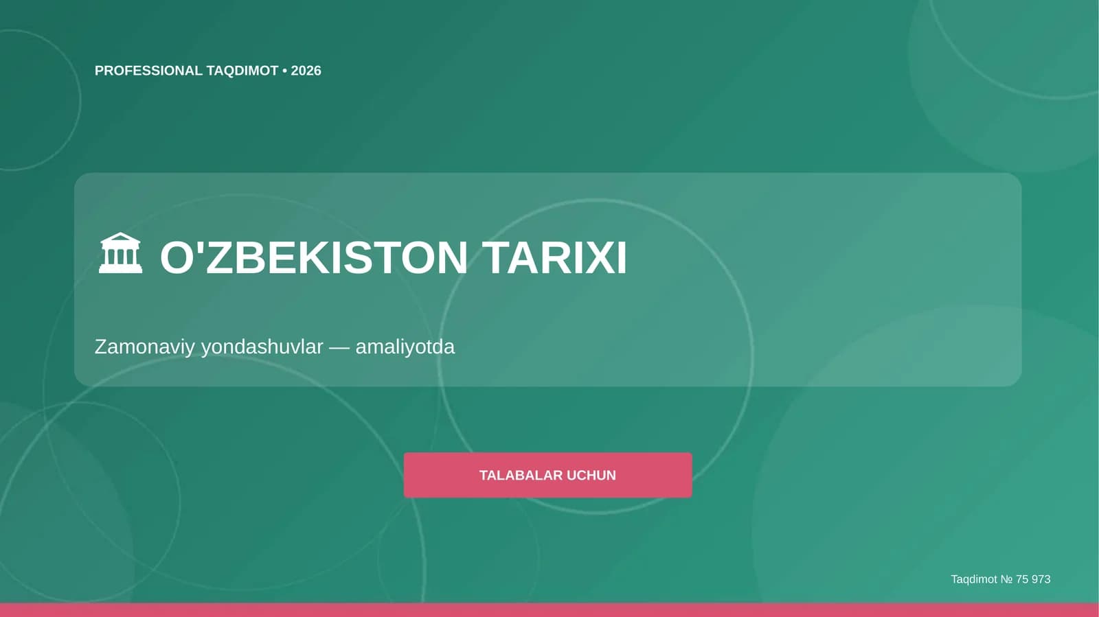 O'zbekiston tarixi: zamonaviy yondashuvlar (amaliyotda)