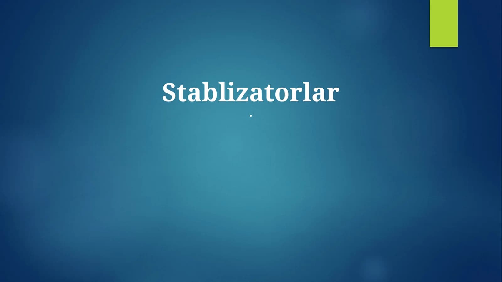 Stabilizatorlar