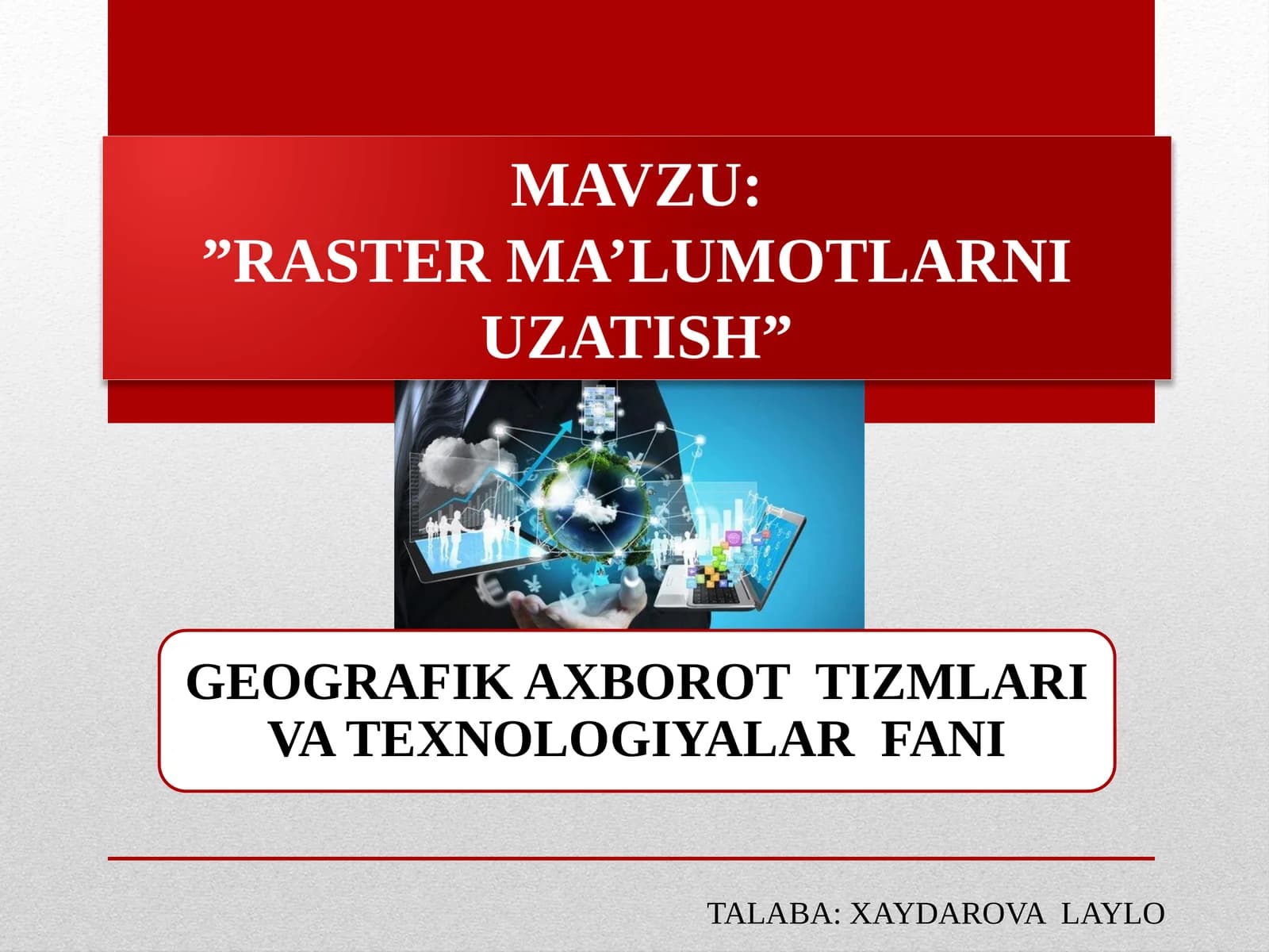 "RASTER MA’LUMOTLARNI UZATISH"