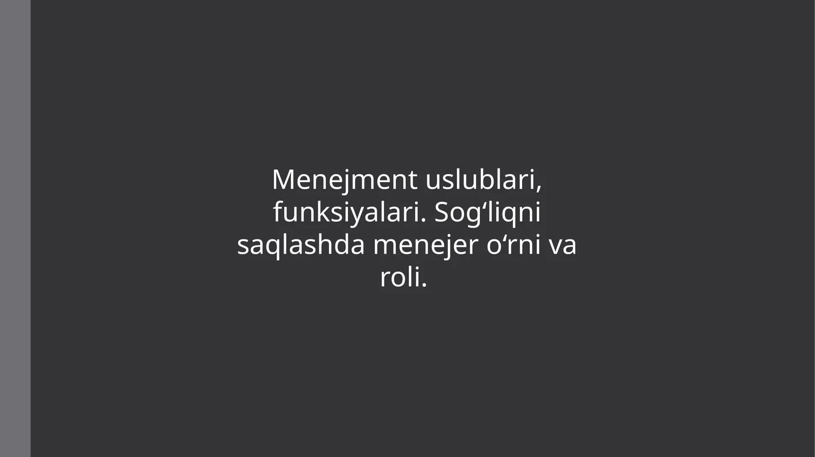 Menejment uslublari va funksiyalari