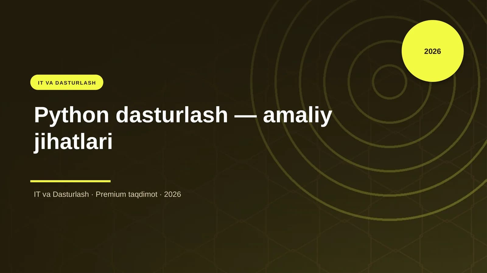 Python dasturlash — amaliy jihatlari