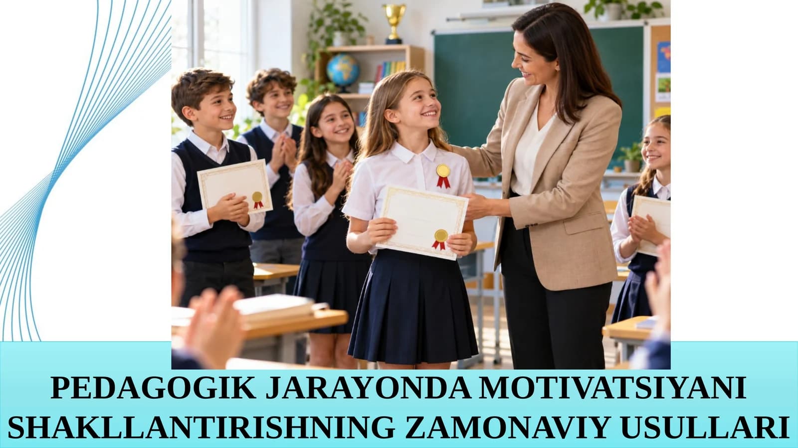 Pedagogik jarayonlarni motivatsiyalashning zamonaviy usullari