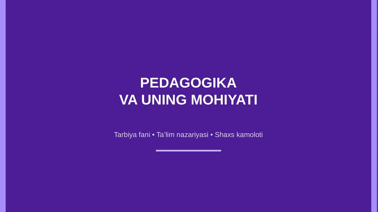 Pedagogika va uning mohiyati