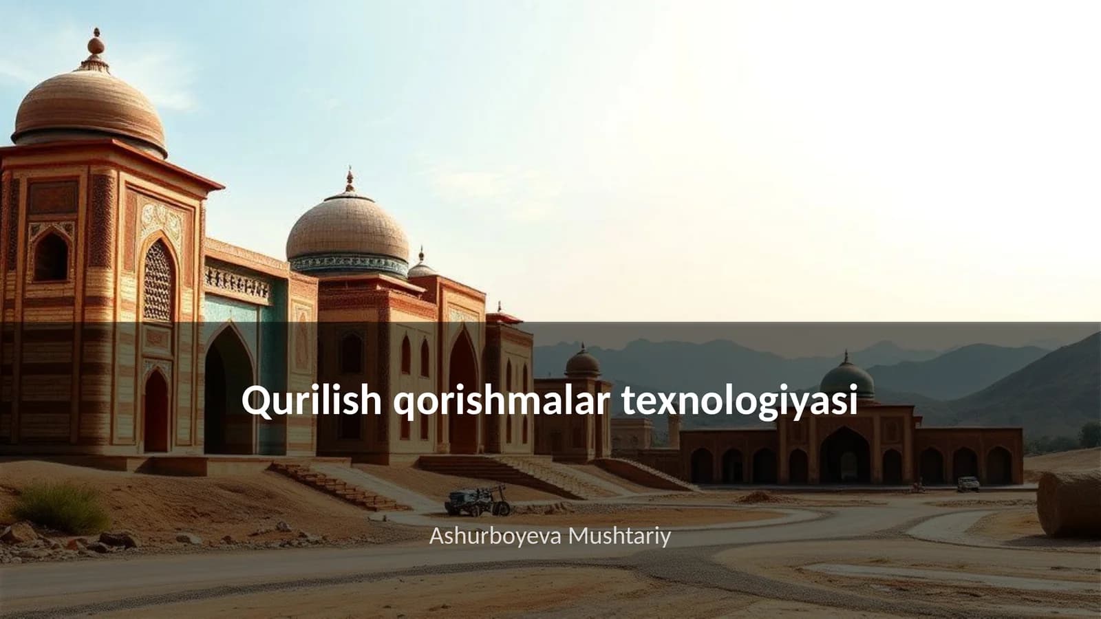 Qurilish qorishmalar texnologiyasi