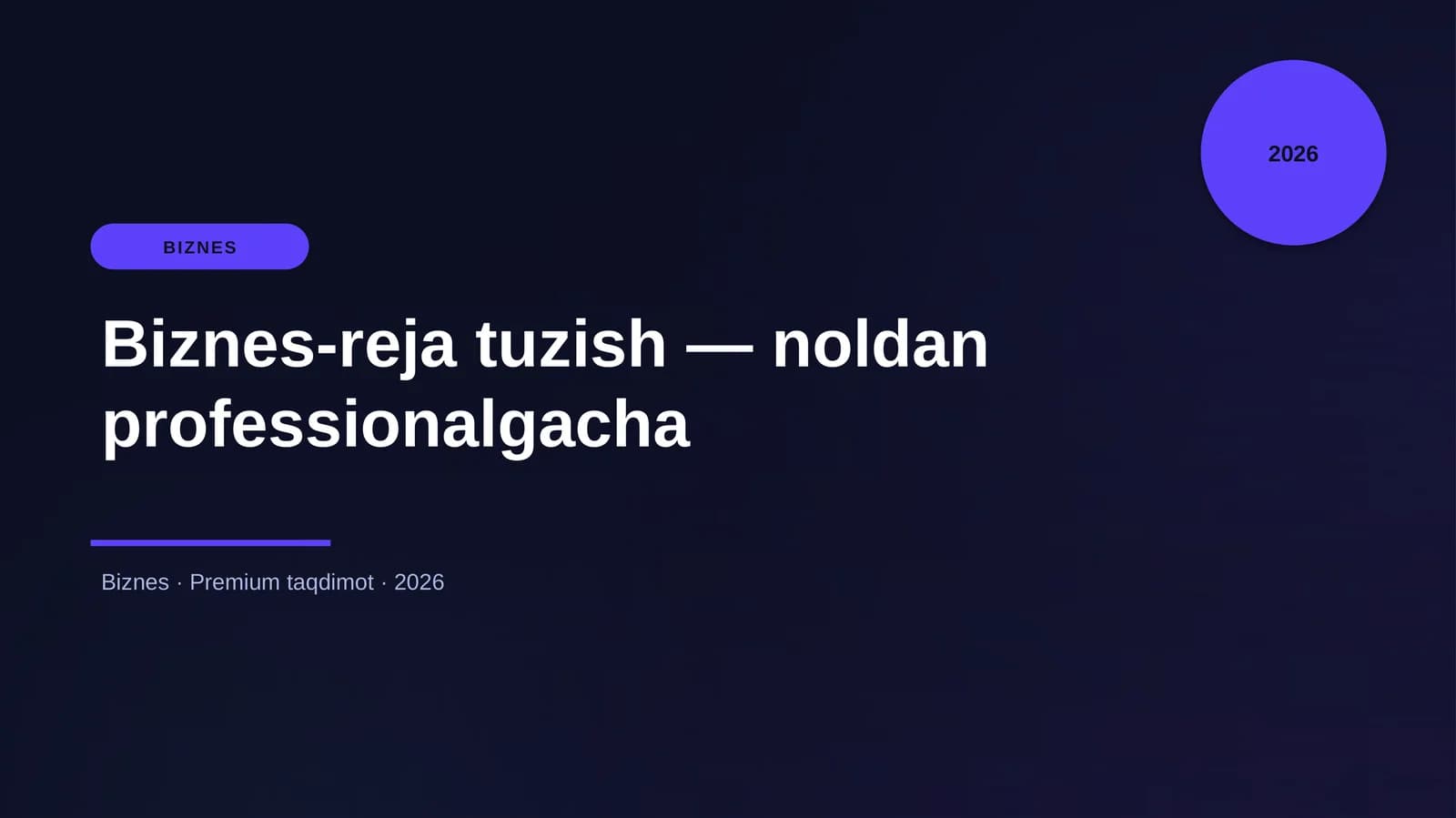 Biznes-reja tuzish — noldan professionalgacha