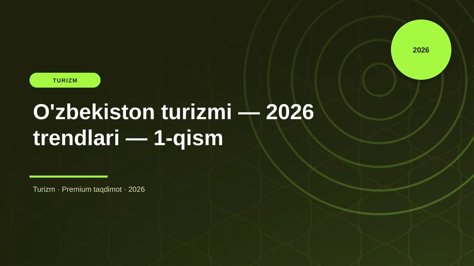 O'zbekiston turizmi — 2026 trendlari — 1-qism