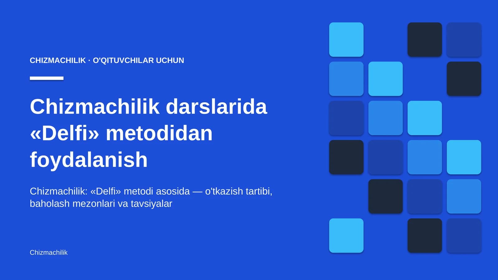 chizmachilik darslarida delfi metodidan foydalanish 7832