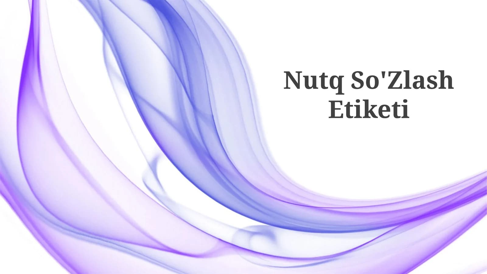 Nutq So'Zlash Etiketi