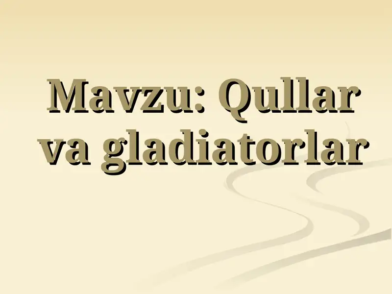 Qullar va gladiatorlar