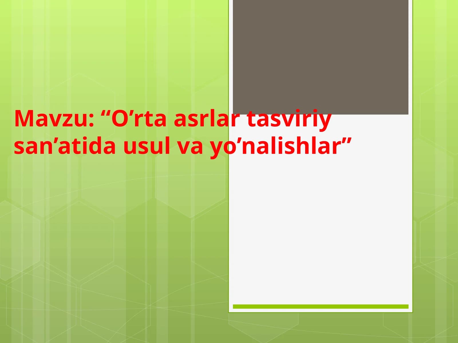 O’rta asrlar tasviriy san’atida usul va yo’nalishlar.ppt