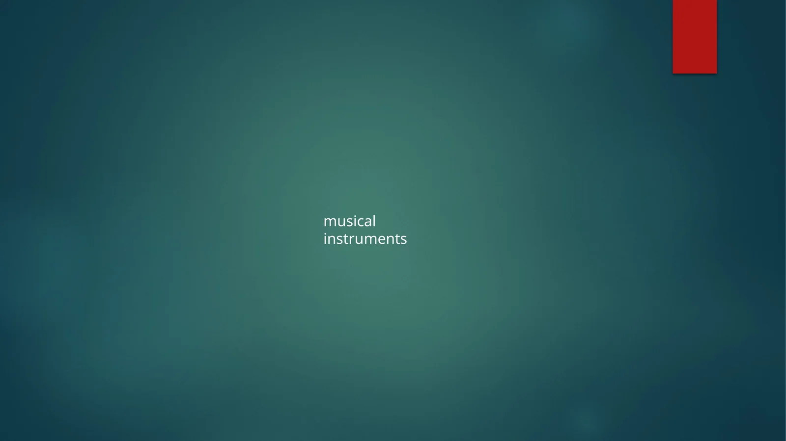 musical instruments