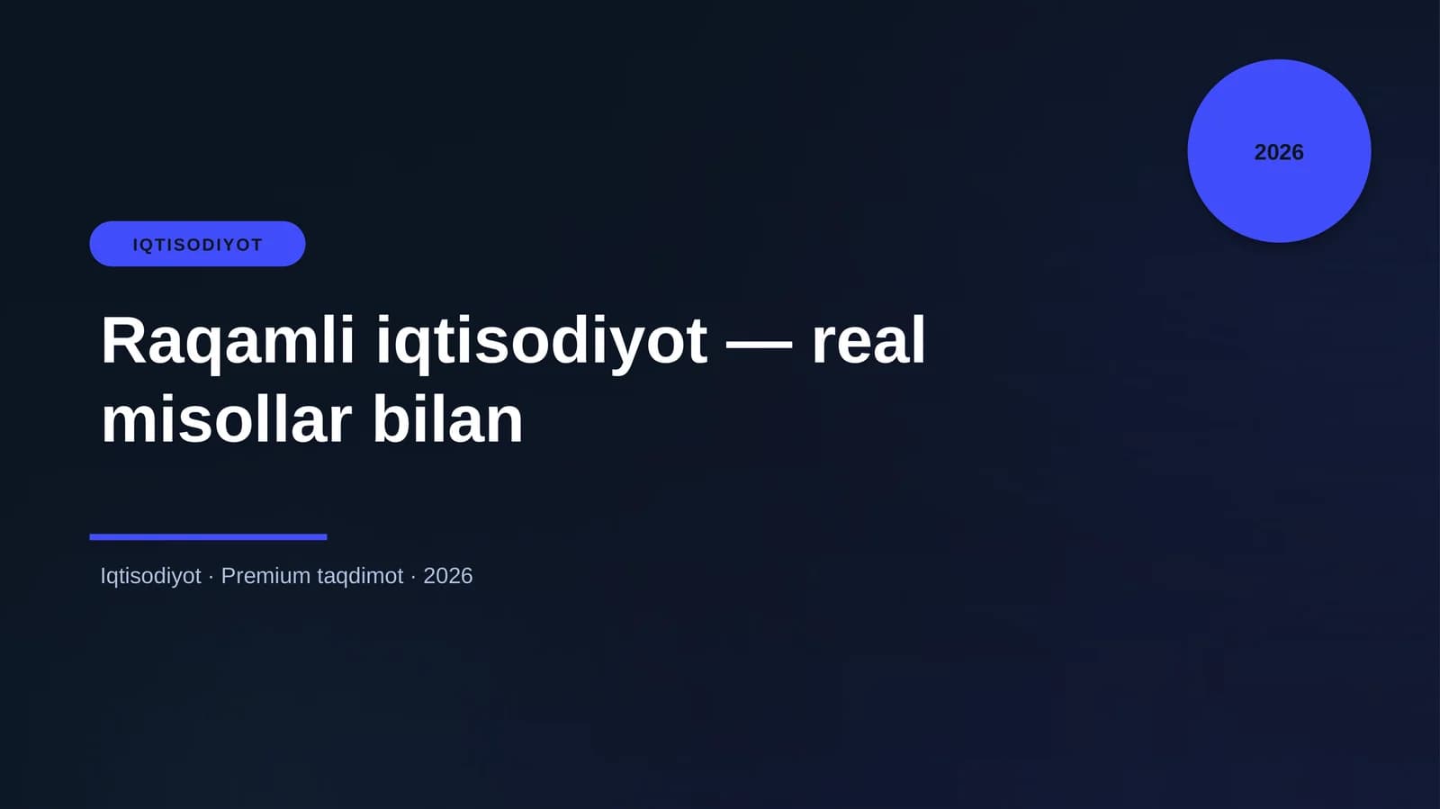 Raqamli iqtisodiyot — real misollar bilan
