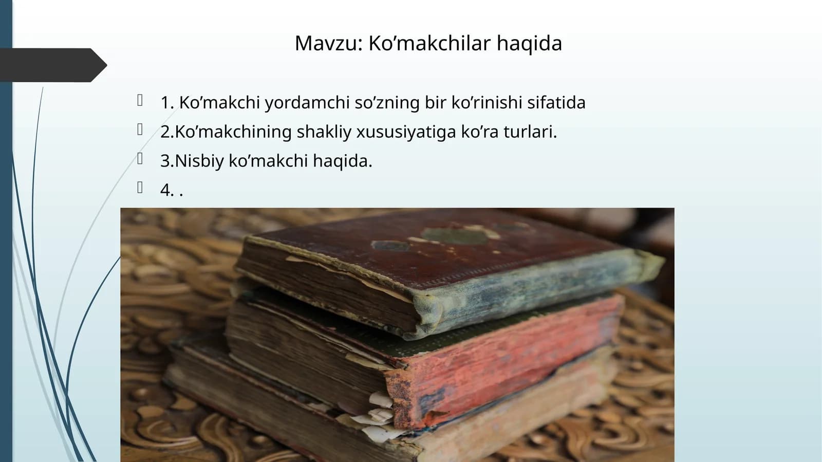 Ko’makchilar haqida
