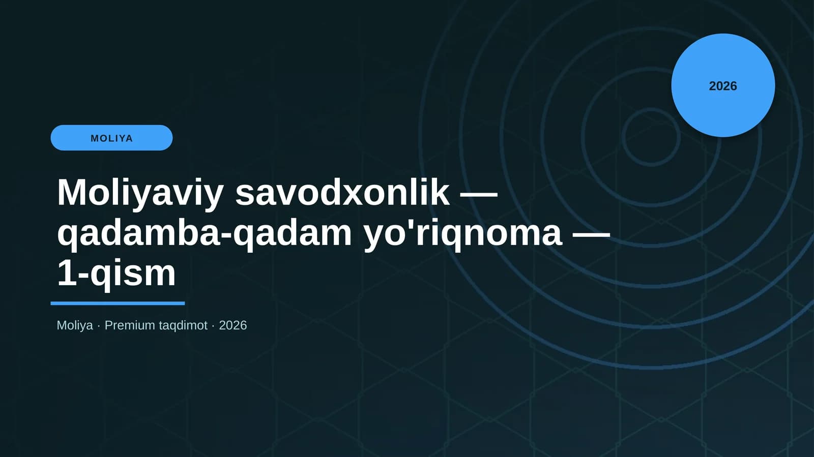 Moliyaviy savodxonlik — qadamba-qadam yo'riqnoma — 1-qism