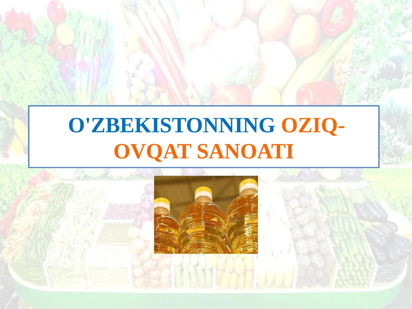 O'ZBEKISTONNING OZIQ-OVQAT SANOATI