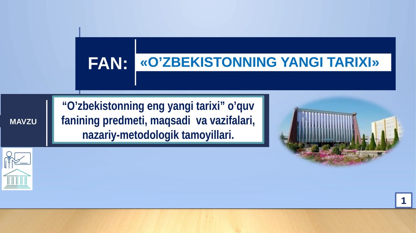 “O’zbekistonning eng yangi tarixi” o’quv  fanining predmeti, maqsadi  va vazifalari, nazariy-metodologik tamoyillari