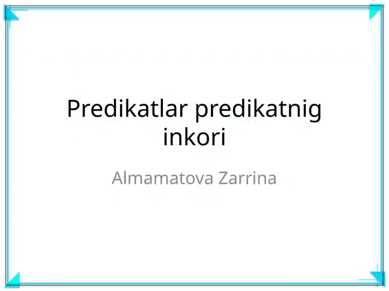 Predikatlar predikatnig inkori