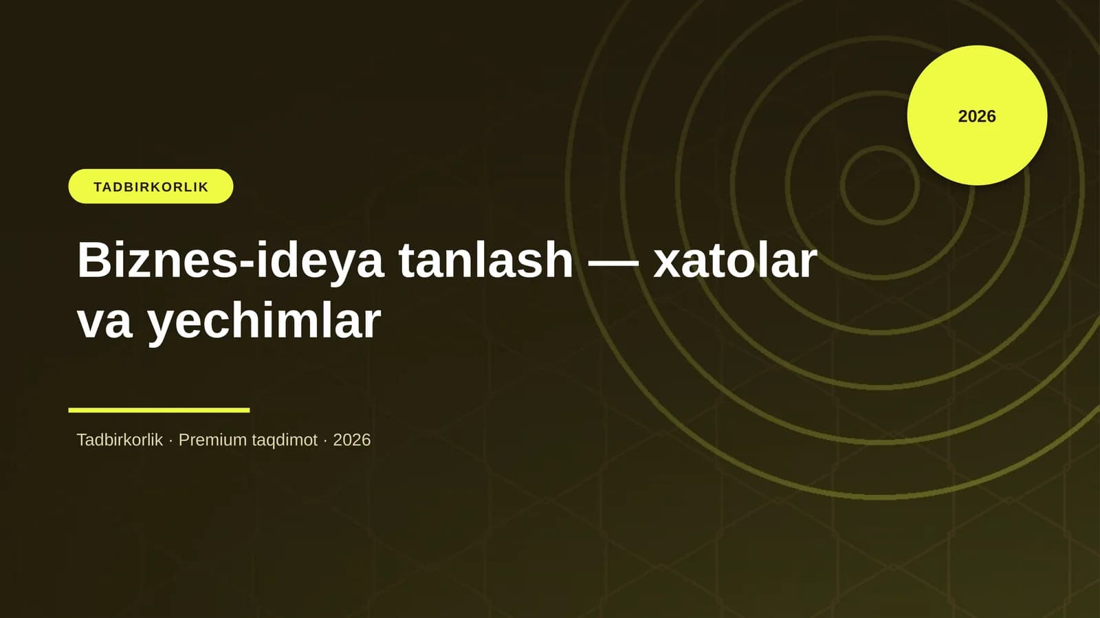 Biznes-ideya tanlash — xatolar va yechimlar