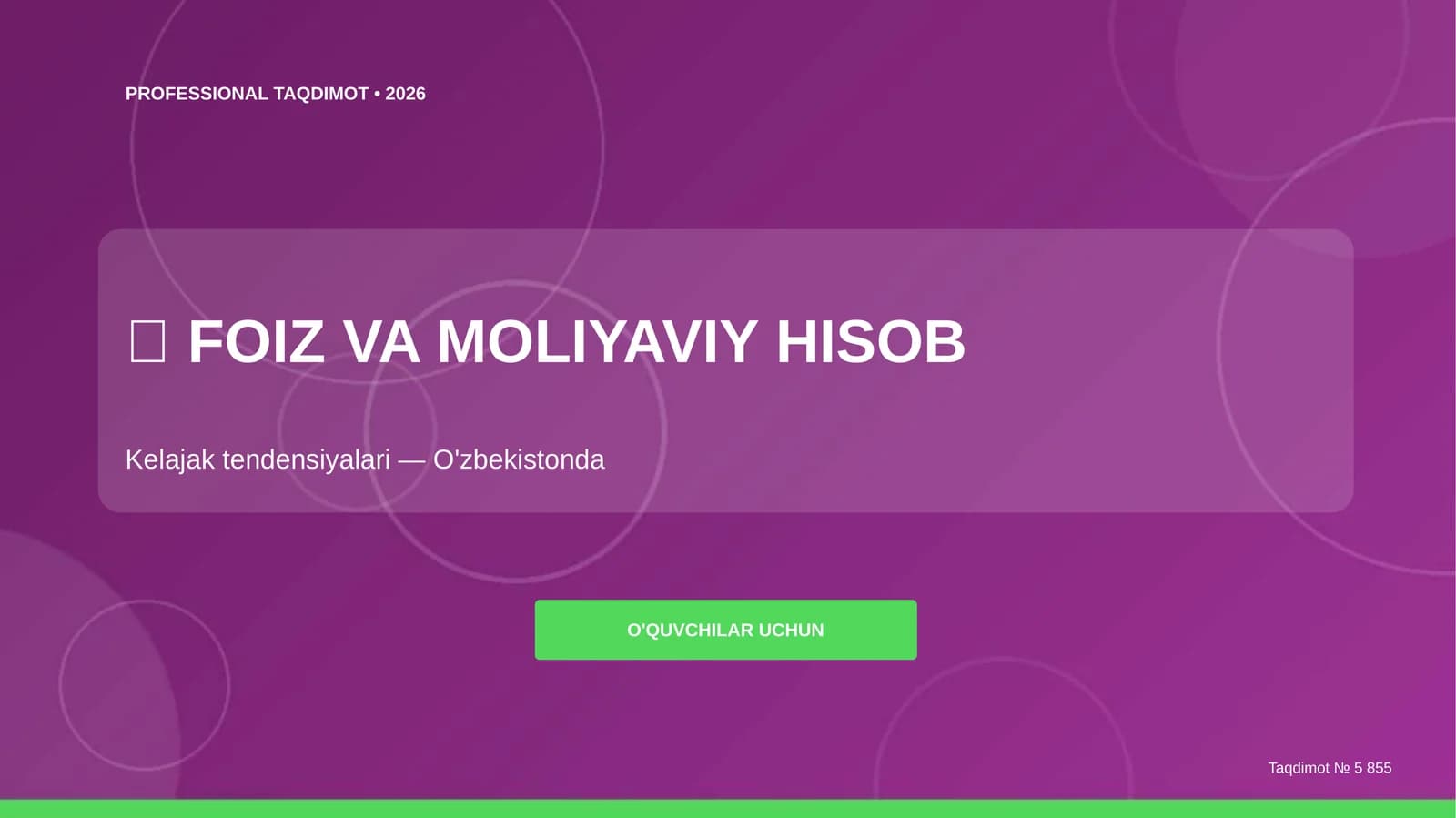 Foiz va moliyaviy hisob: kelajak tendensiyalari (O'zbekistonda) [o'quvchilar uchun]