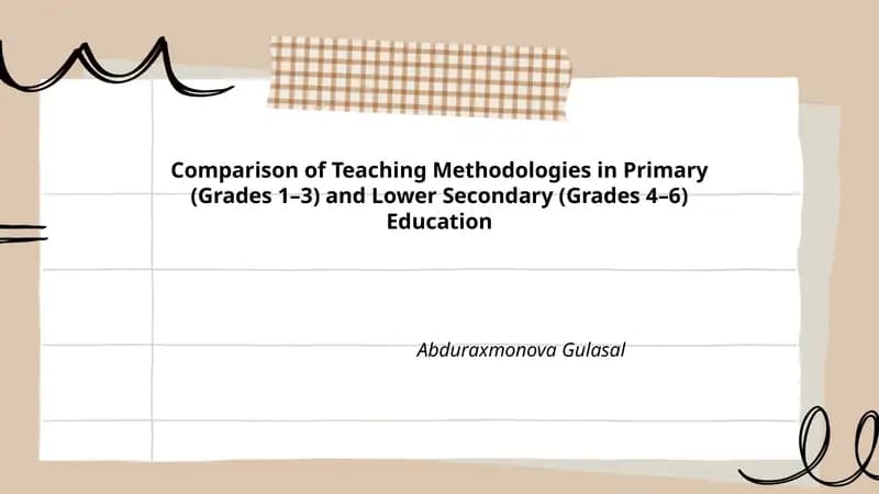 Comparison of Teaching Methodologies in Primary (Grades 1–3) and Lower Secondary (Grades 4–6) Education