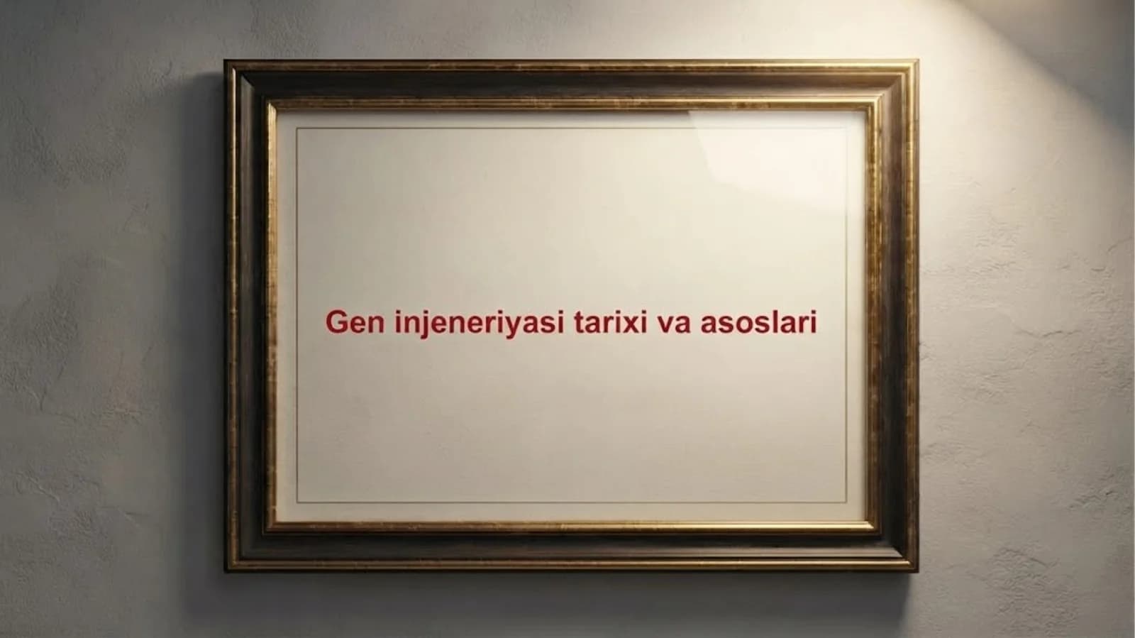 Gen injeneriyasi tarixi va asoslari