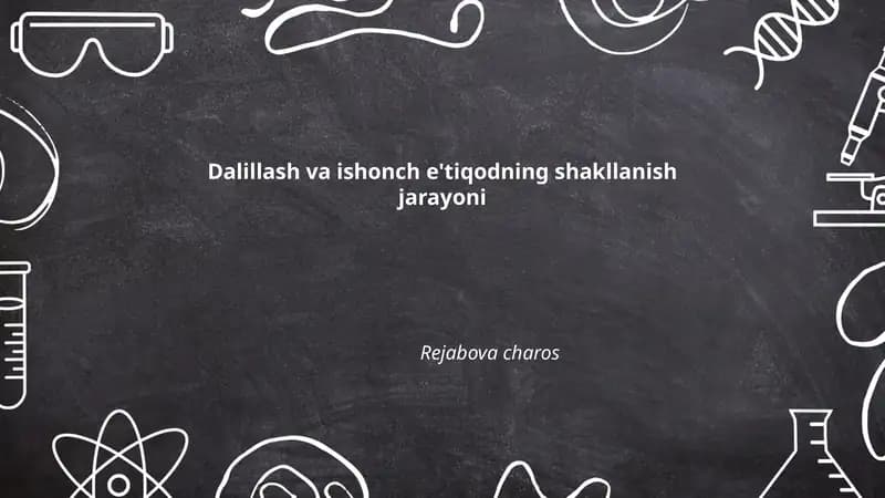 Dalillash va ishonch e'tiqodning shakllanish jarayoni