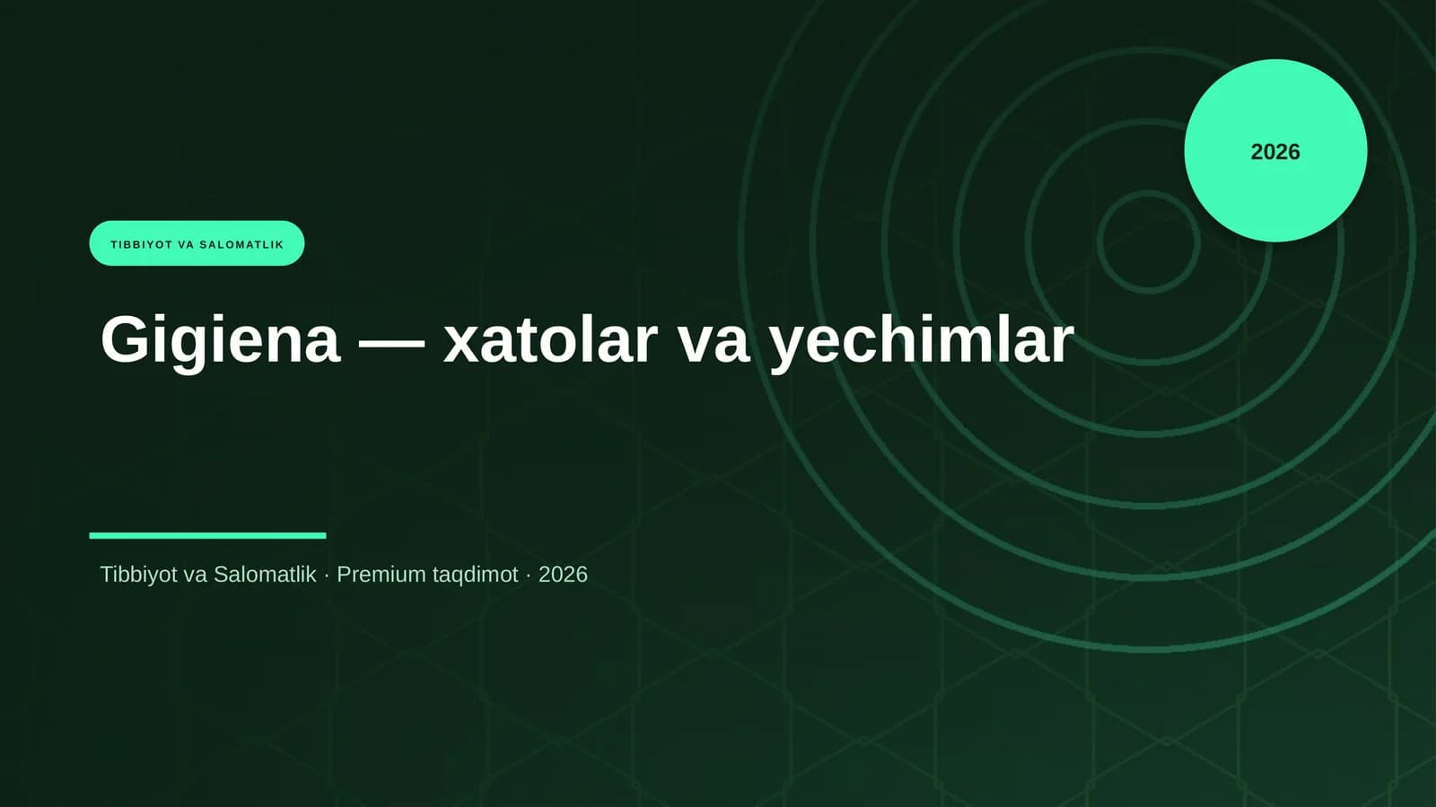 Gigiena — xatolar va yechimlar