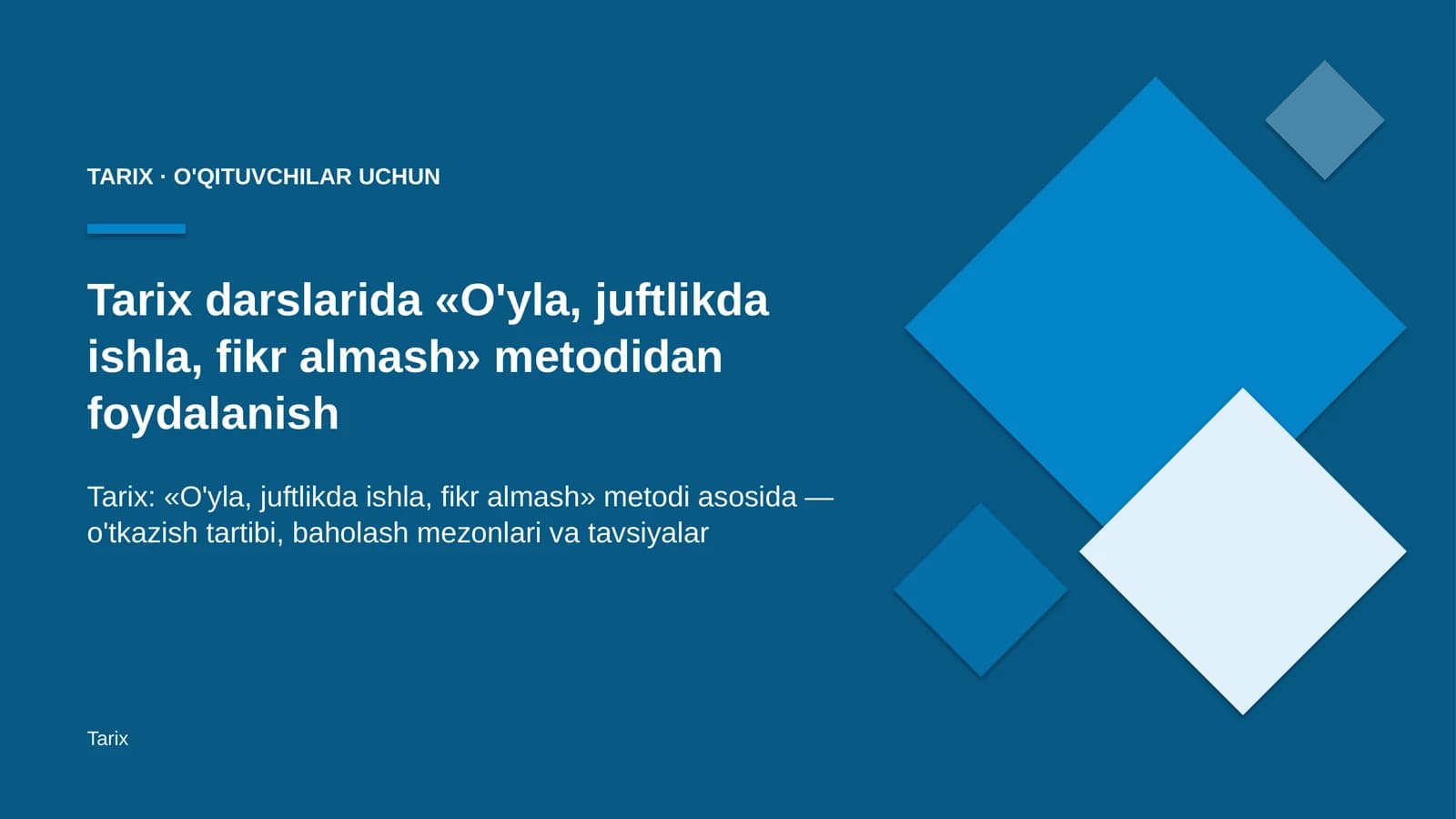 tarix darslarida o'yla juftlikda ishla fikr almash metodidan foydalanish 9776