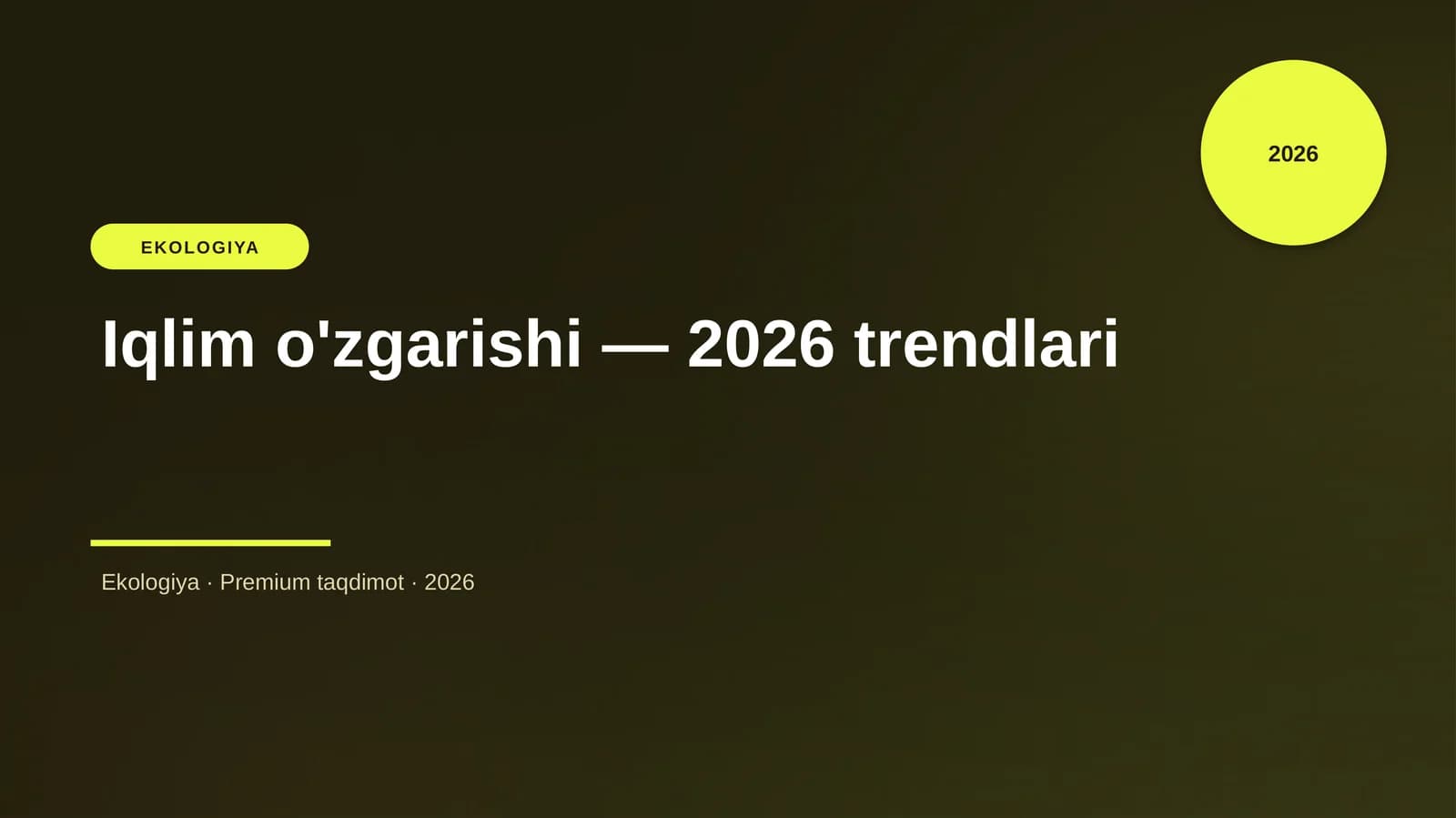 Iqlim o'zgarishi — 2026 trendlari