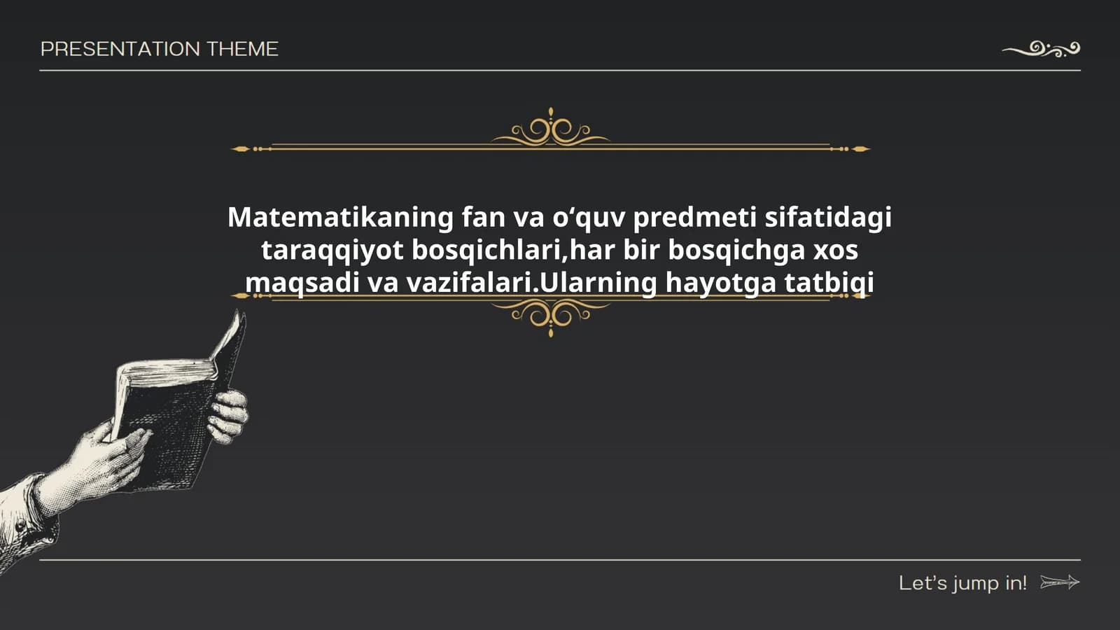 Matematikaning fan va oʻquv predmeti sifatidagi taraqqiyot bosqichlari,har bir bosqichga xos maqsadi va vazifalari.Ularning hayotga tatbiqi