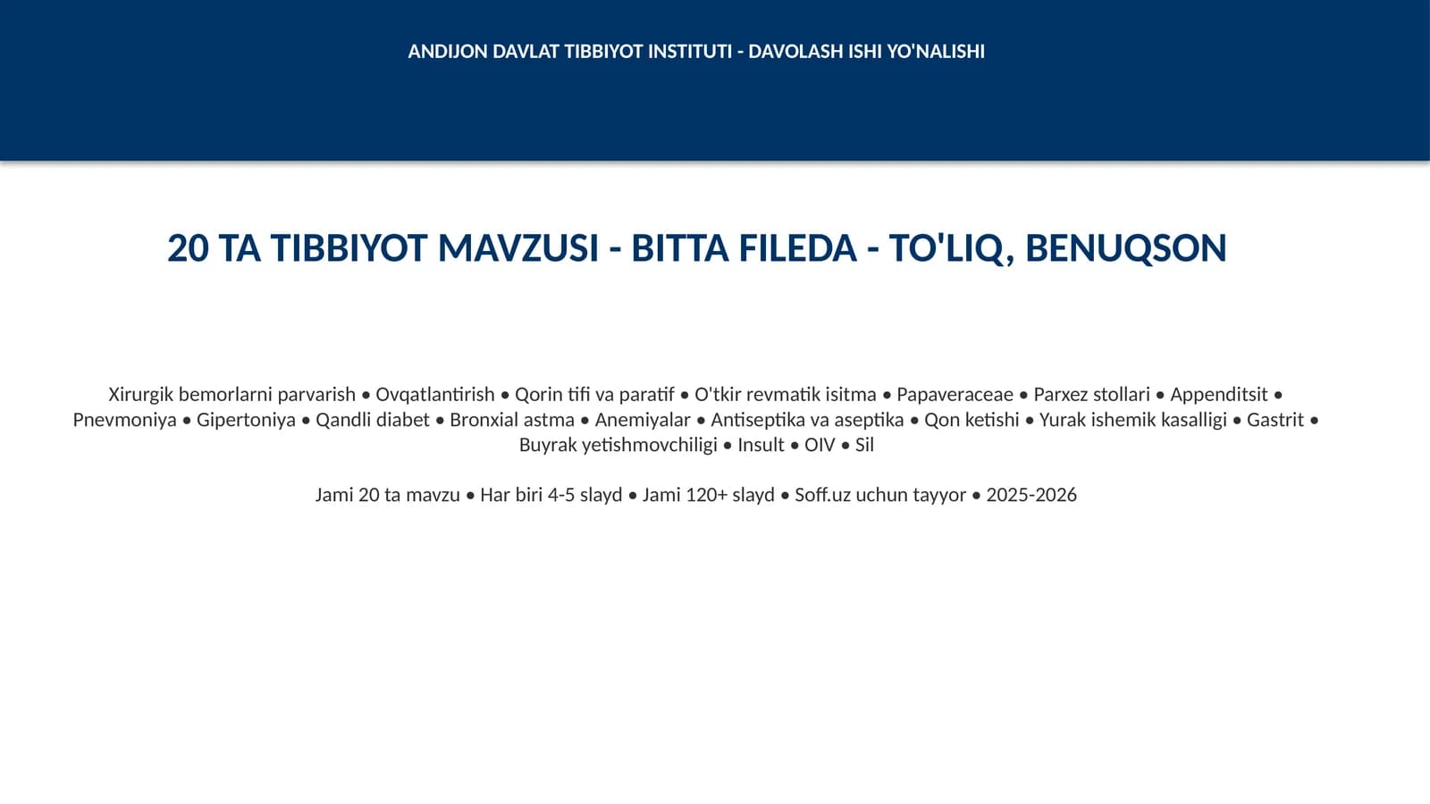 20 TA TIBBIYOT MAVZUSI - BITTA FILEDA - TO'LIQ prezentatsiya taqdimot