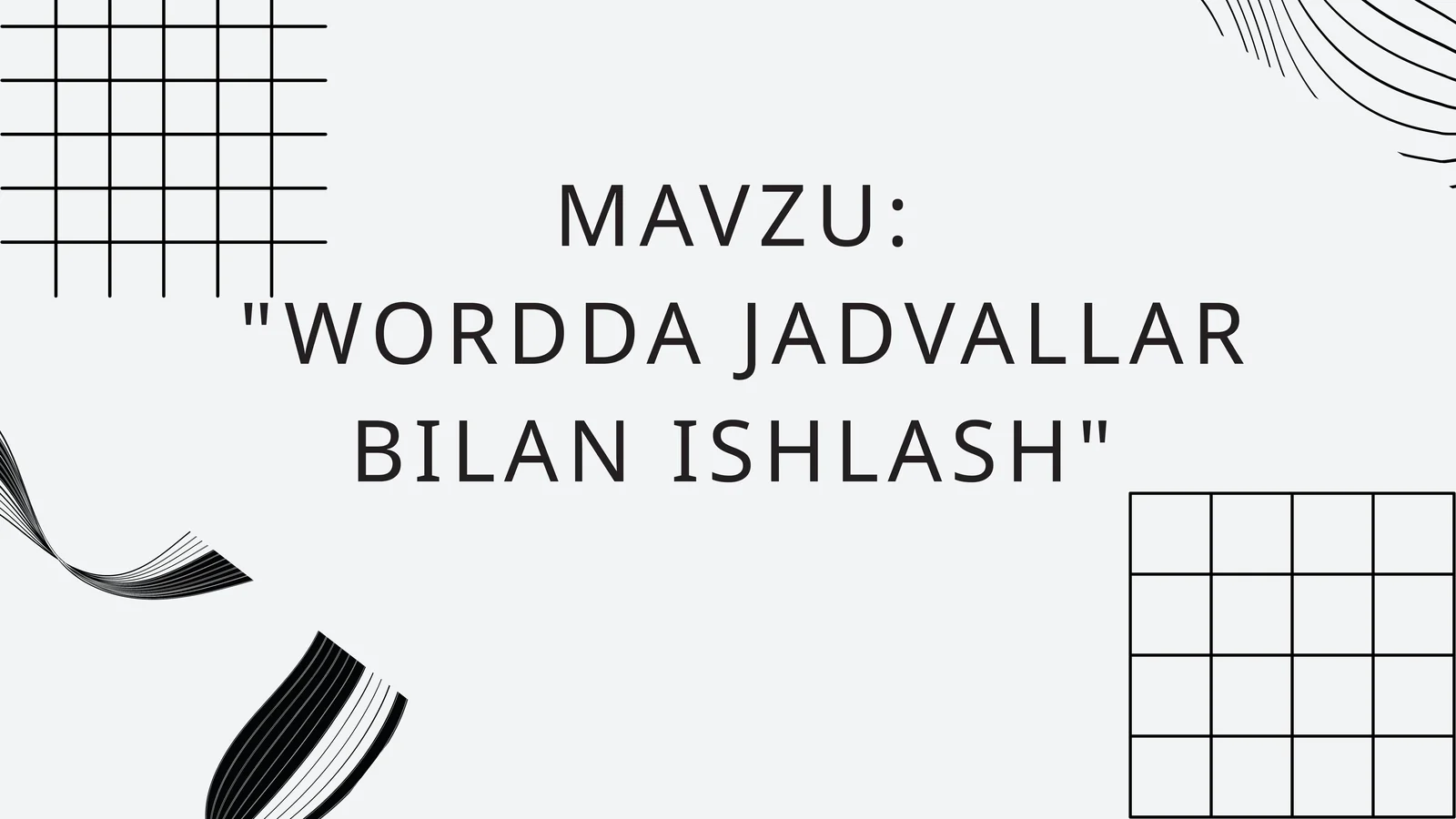 WORDDA JADVALLAR BILAN ISHLASH