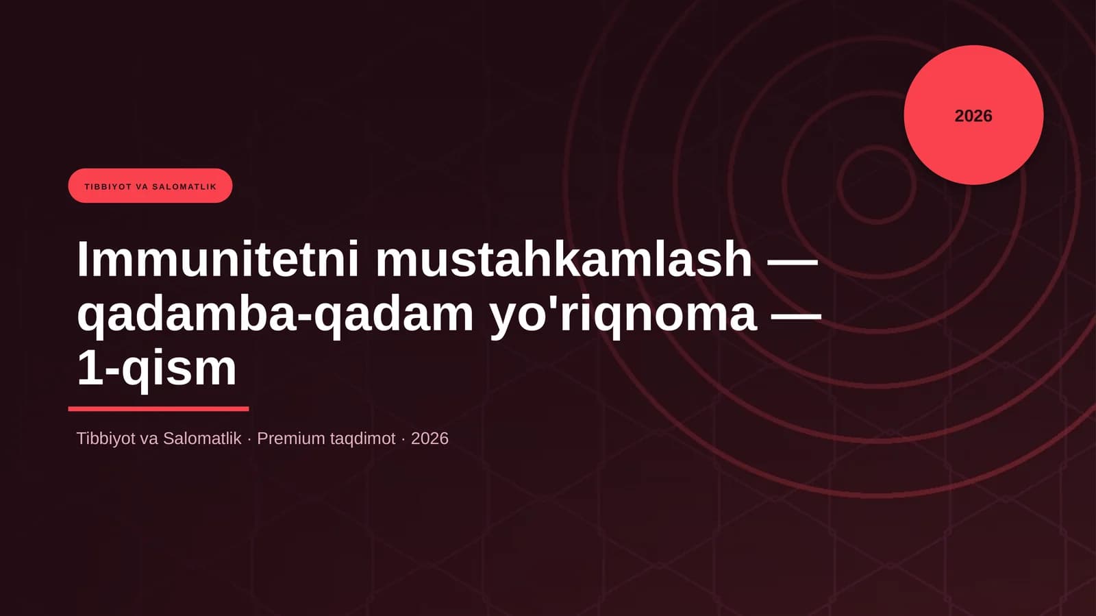 Immunitetni mustahkamlash — qadamba-qadam yo'riqnoma — 1-qism