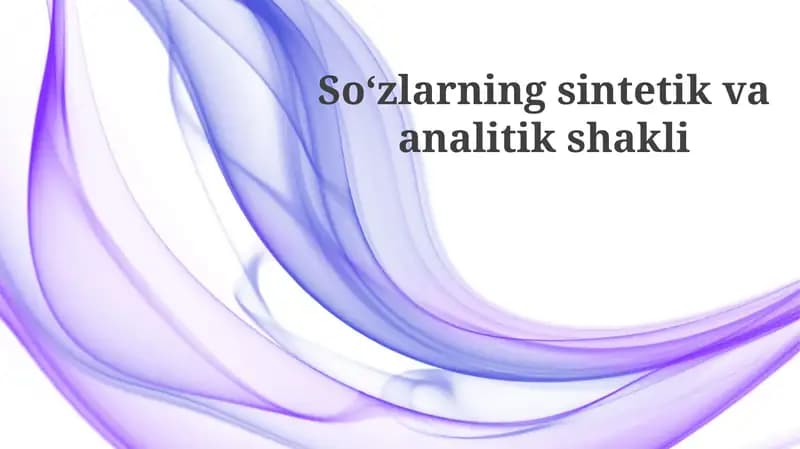 Soʻzlarning sintetik va analitik shakllari