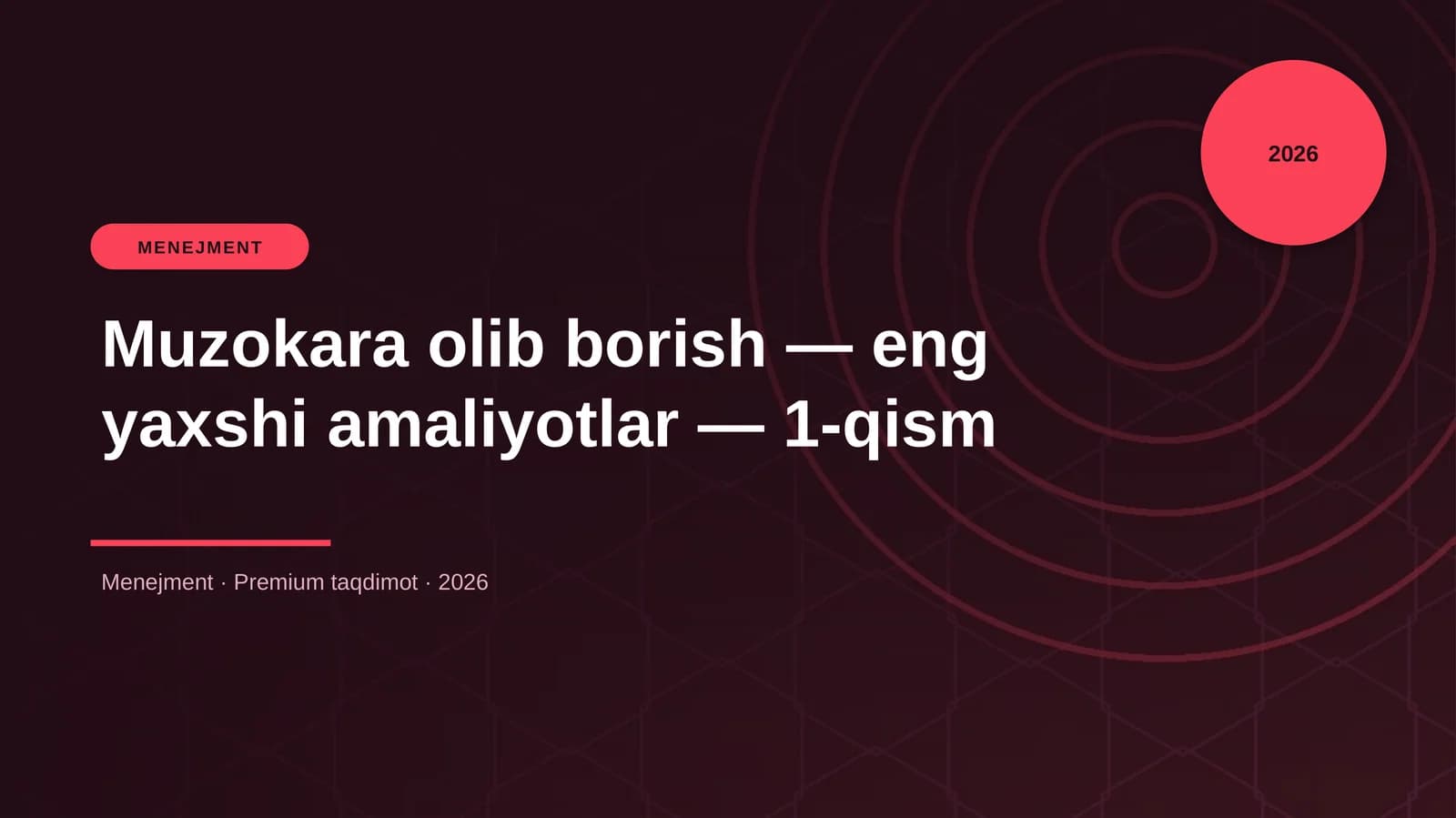 Muzokara olib borish — eng yaxshi amaliyotlar — 1-qism