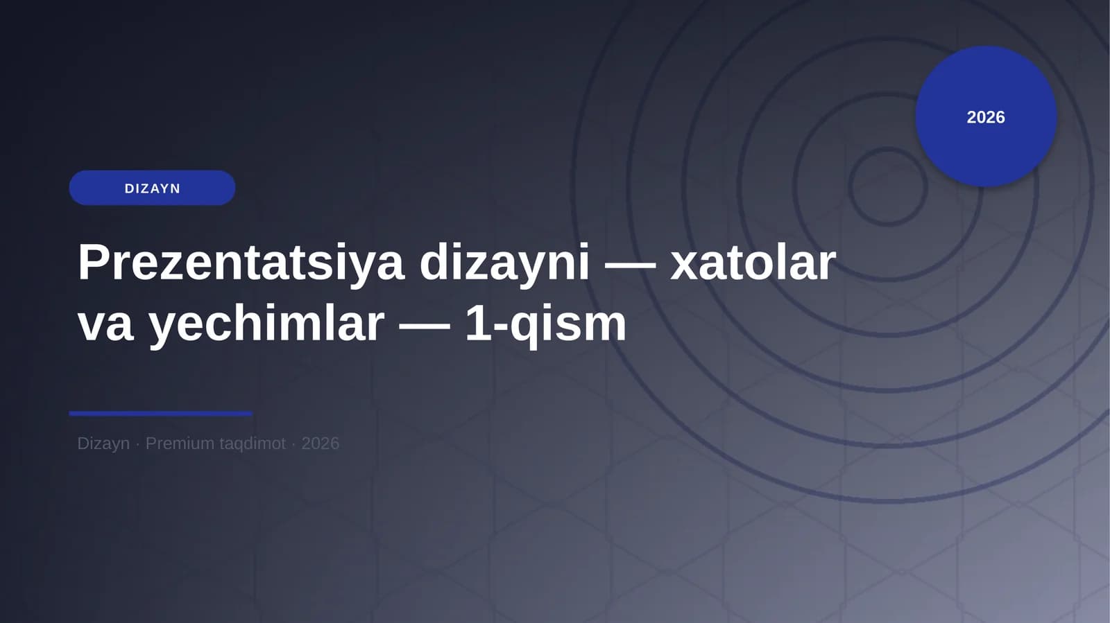 Prezentatsiya dizayni — xatolar va yechimlar — 1-qism