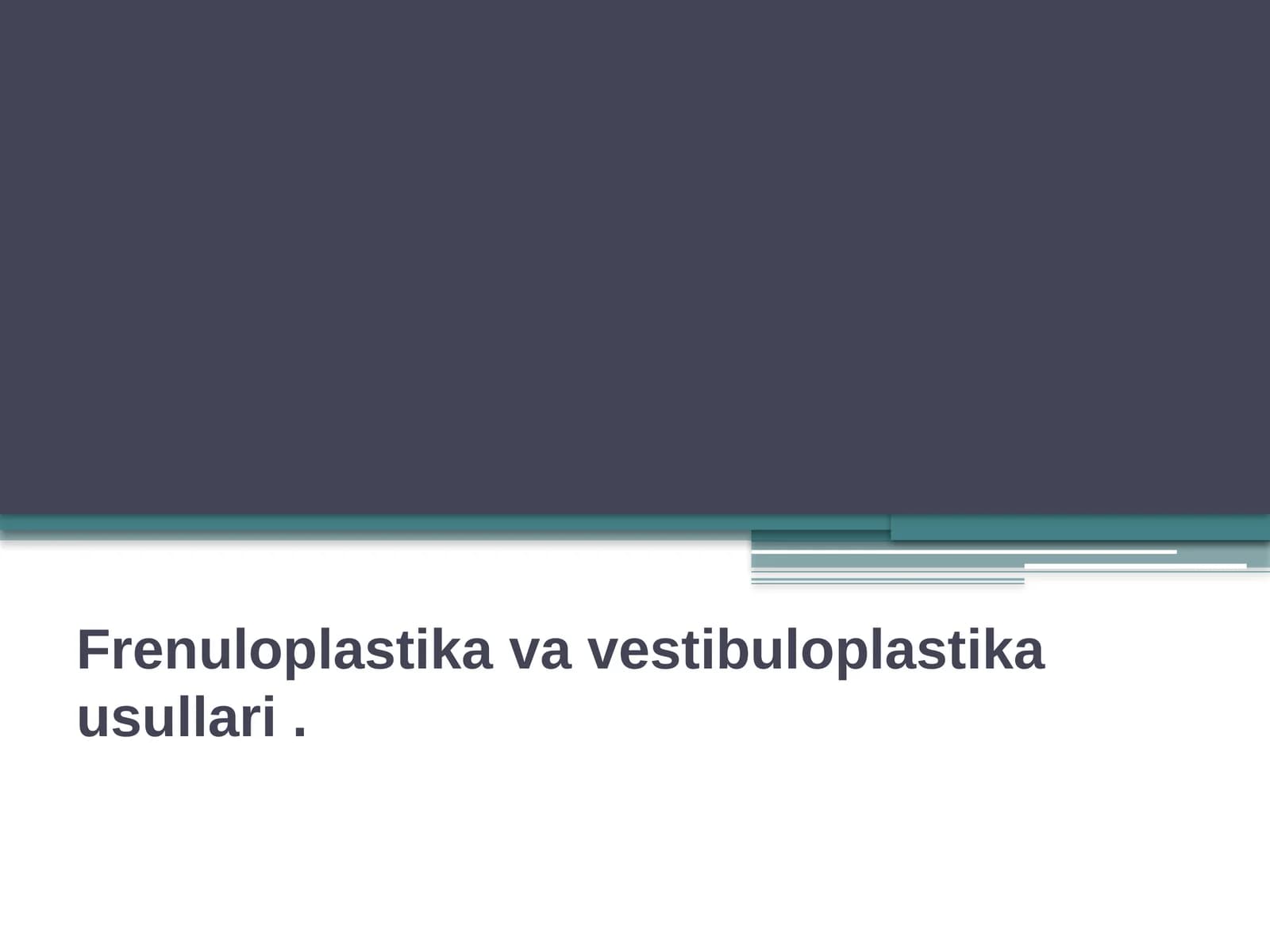 Frenuloplastikavavestibuloplastikausullari