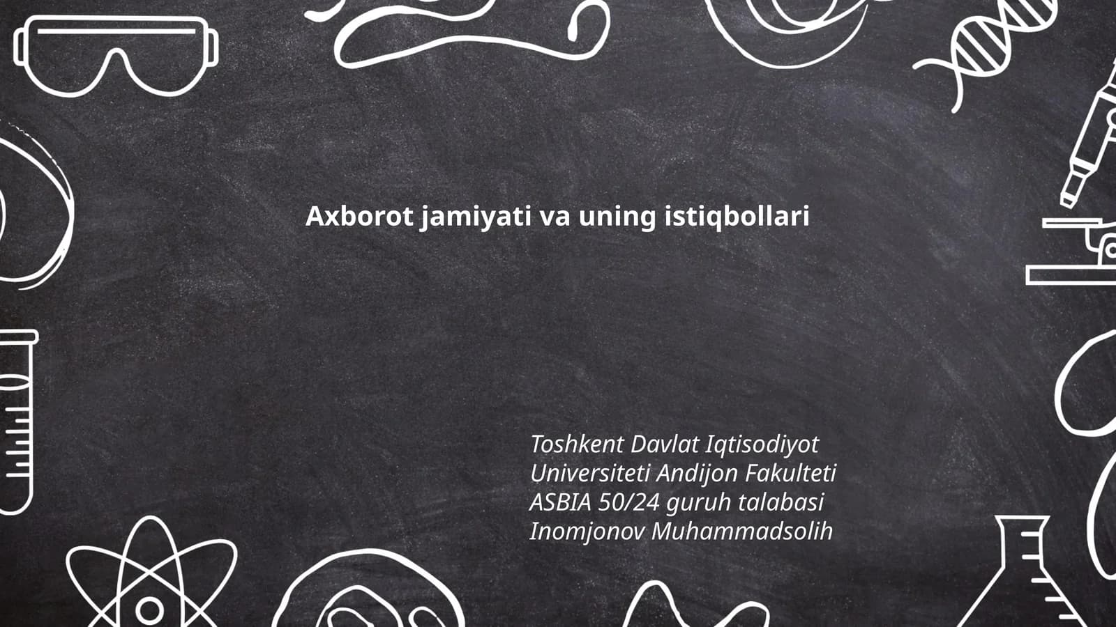 Axborot jamiyati va uning istiqbollari