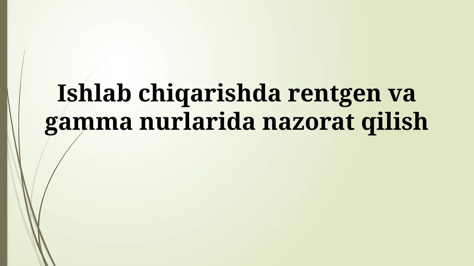 Rentgen va gamma-nurlar tekshiruvi