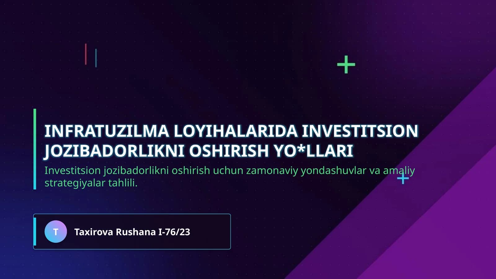 Infratuzilma loyihalarida investitsion jozibadorlikni oshirish yo*llari