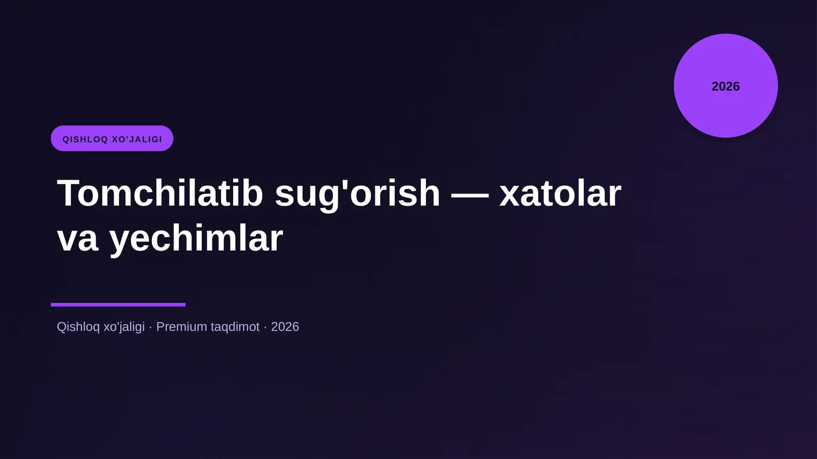 Tomchilatib sug'orish — xatolar va yechimlar