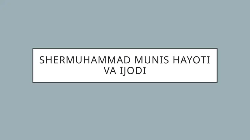 Munis hayoti va ijodi