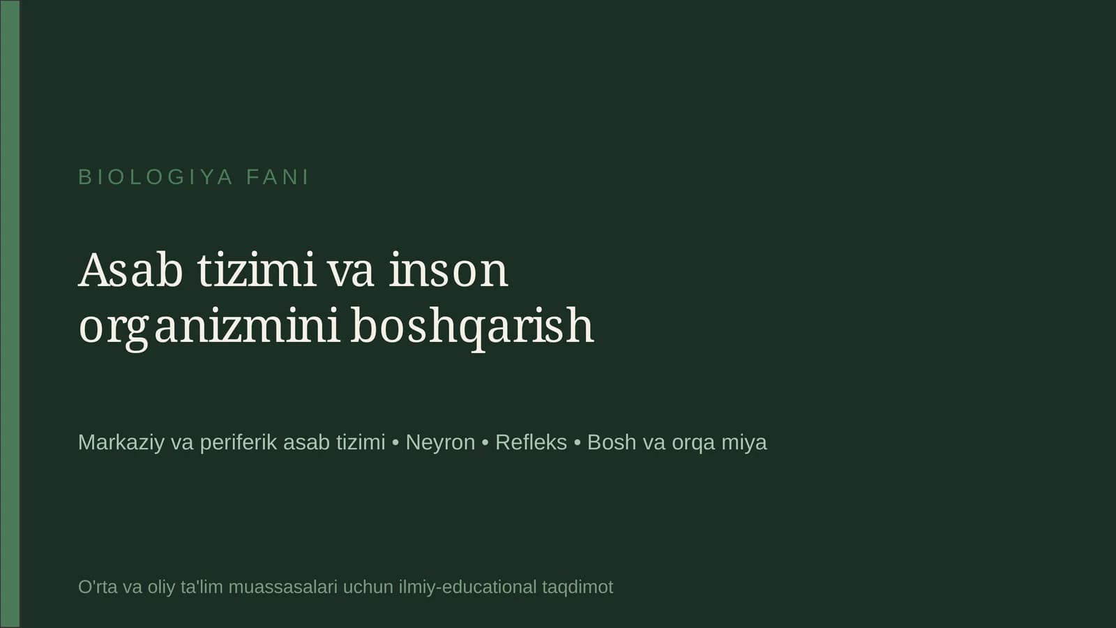Asab tizimi va inson organizmini boshqarish