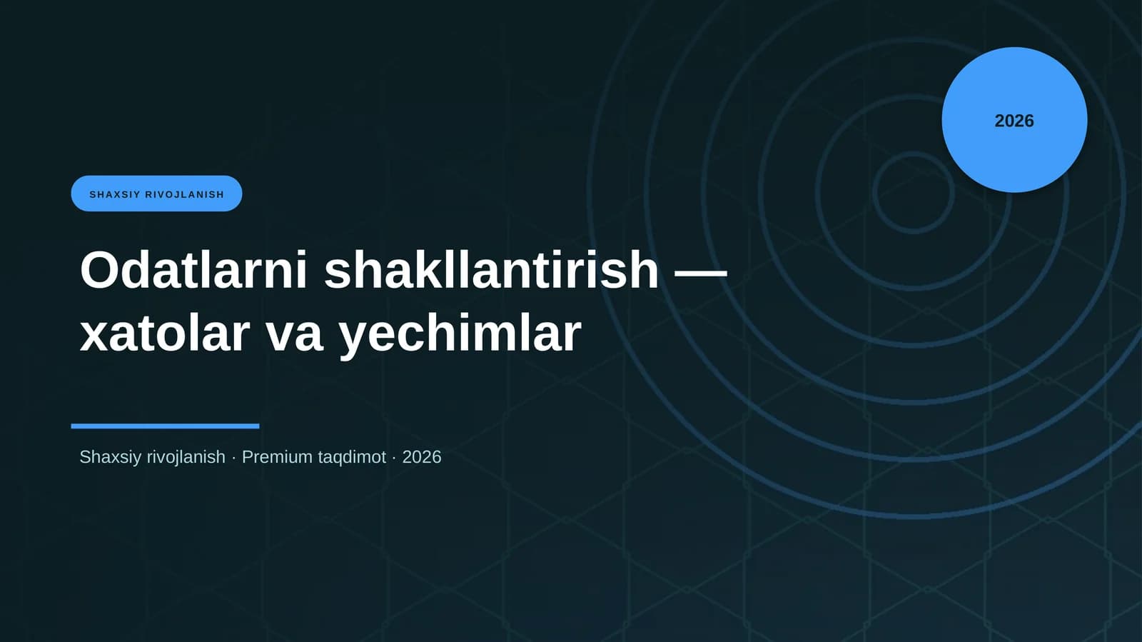 Odatlarni shakllantirish — xatolar va yechimlar