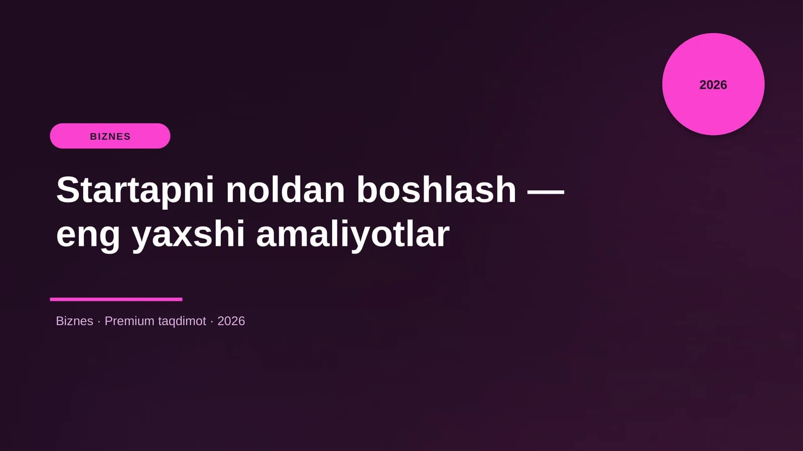 Startapni noldan boshlash — eng yaxshi amaliyotlar