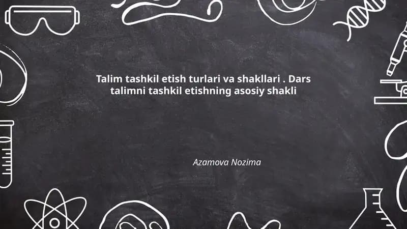 Talim tashkil etish turlari va shakllari