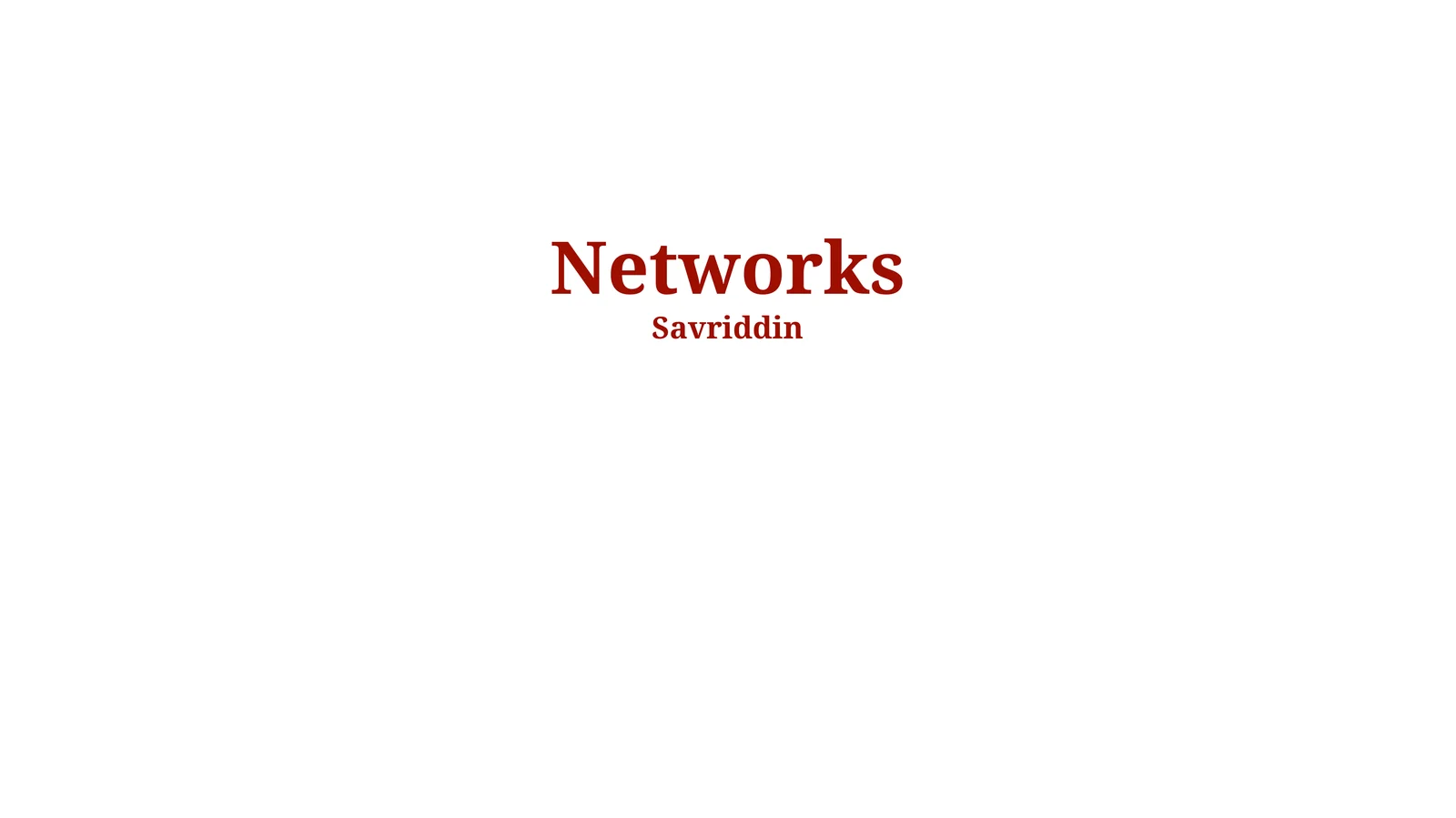 Networks