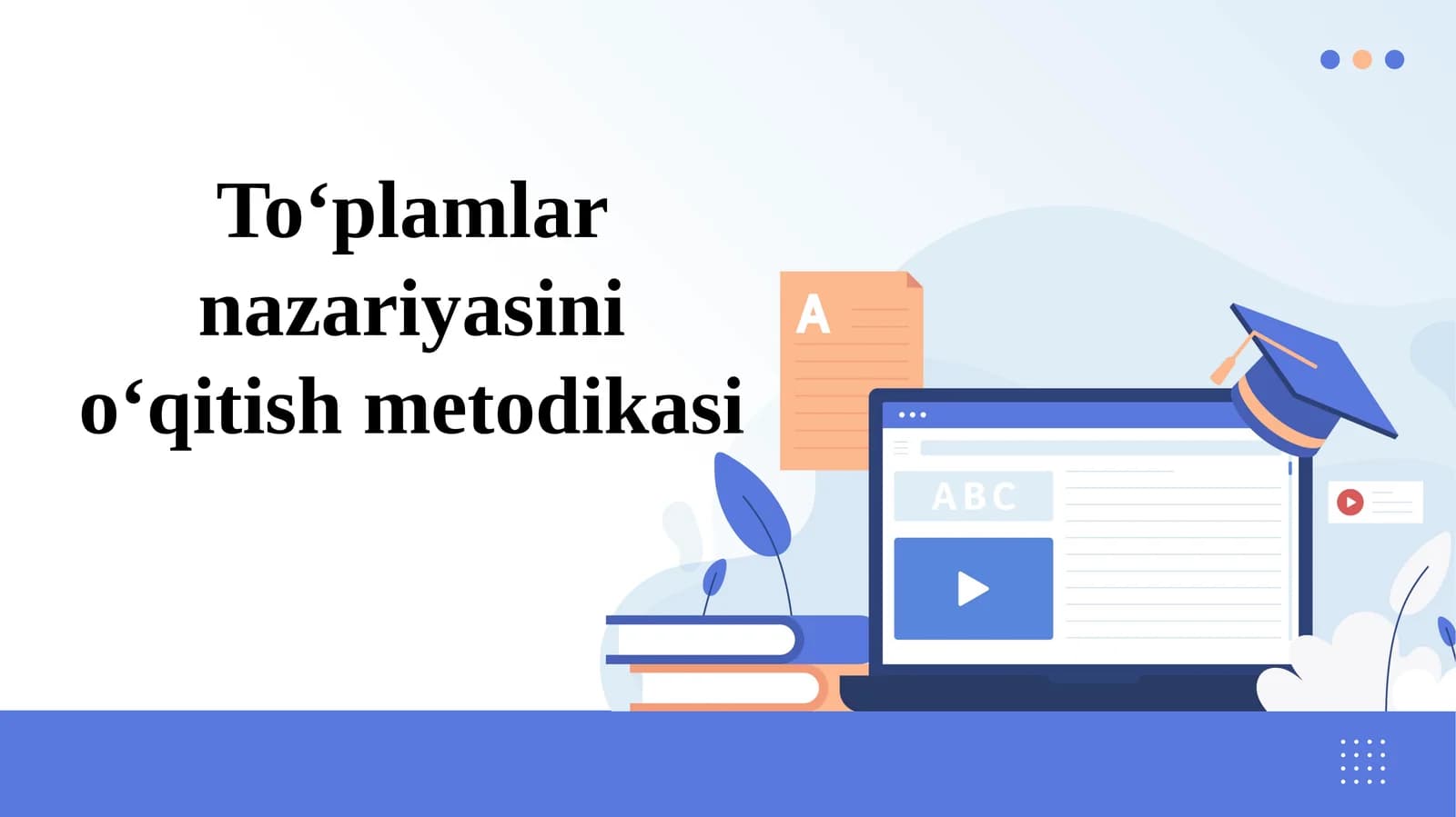 To‘plamlarnazariyasinio‘qitishmetodikasi