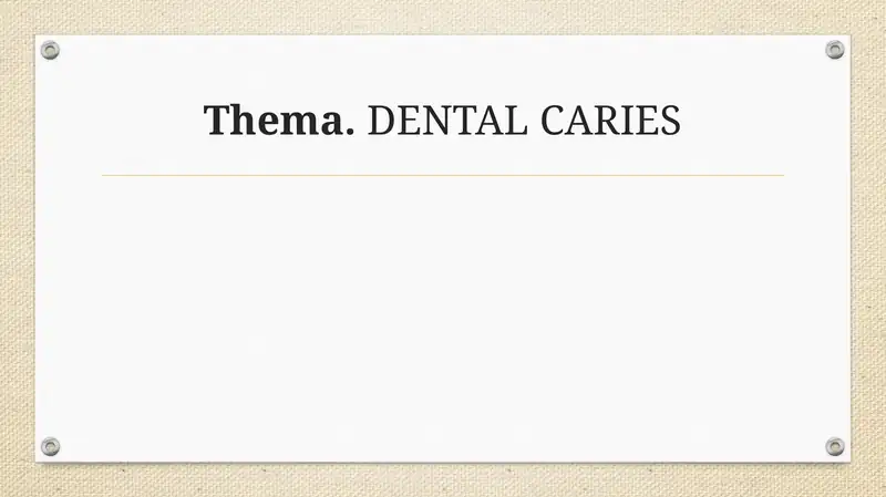 Thema.DENTAL CARIES